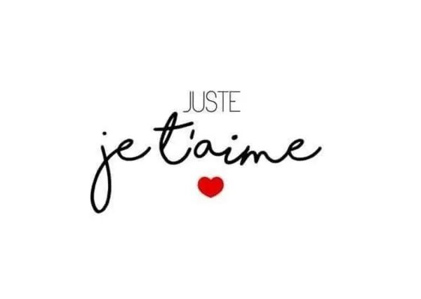 Juste je t'aime! 💖